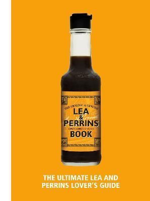 Lea & Perrins Worcestershire Sauce Book By H.J. Heinz Foods UK Limited