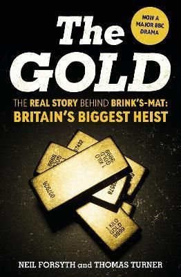 The Gold By Neil Forsyth, Thomas Turner 9781529149524 (Hardback)
