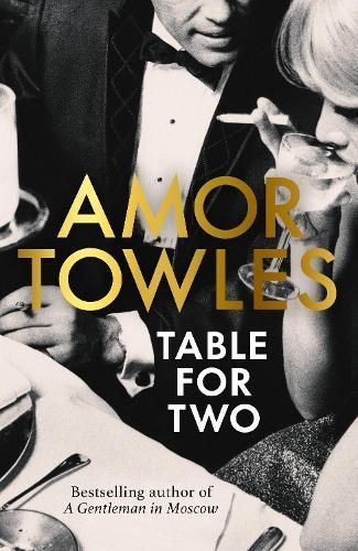 Table for Two By Amor Towles 9781529154108 (Hardback)