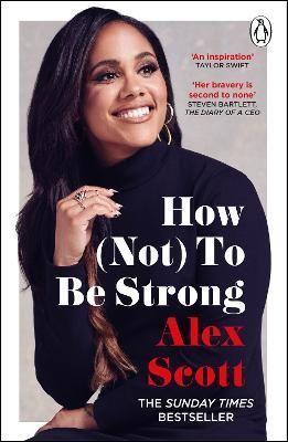 How (Not) to Be Strong By Alex Scott 9781529159134 (Paperback)