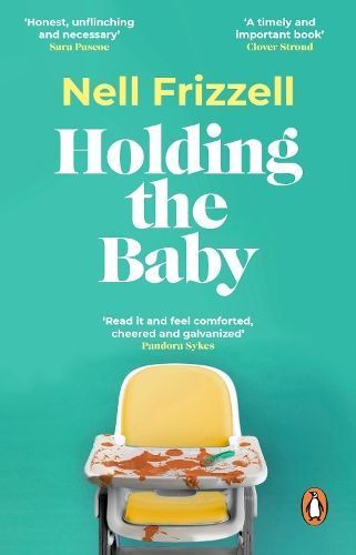 Holding the Baby By Nell Frizzell 9781529176834 (Paperback)