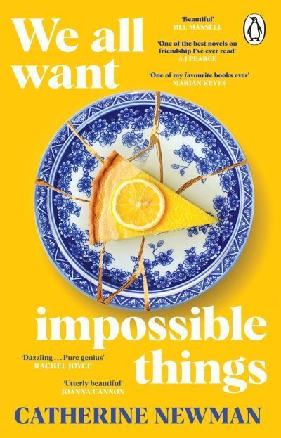 We All Want Impossible Things By Catherine Newman 9781529177220