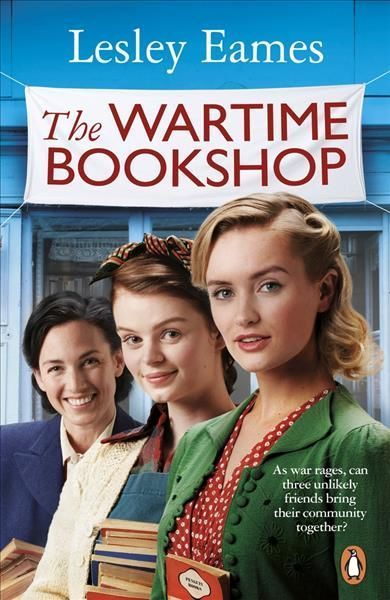 The Wartime Bookshop. 1 Beginnings By Lesley Eames 9781529177350