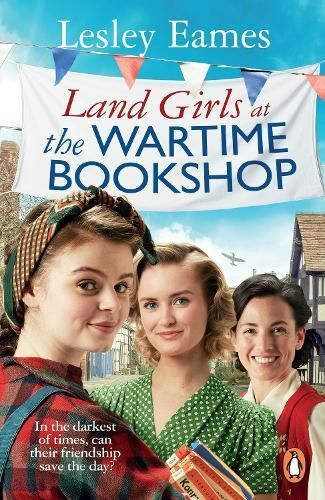 Land Girls at the Wartime Bookshop By Lesley Eames 9781529177367
