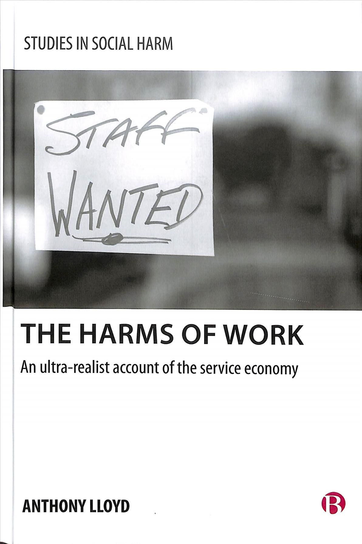 The Harms of Work By Anthony Lloyd 9781529204018 (Hardback)