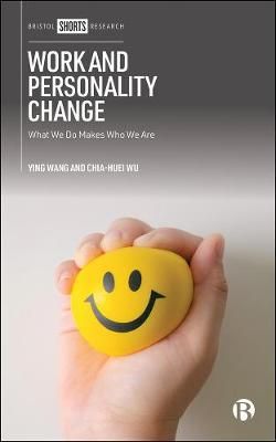 Work and Personality Change By Ying Wang, Chia-Huei Wu 9781529207552