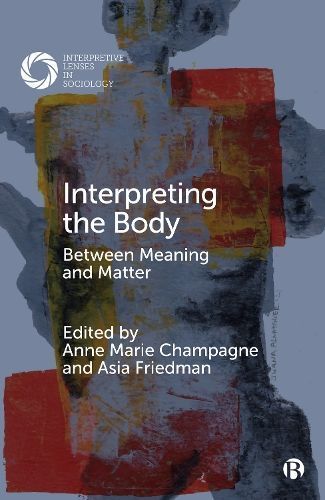 Interpreting the Body 9781529211573 (Paperback)
