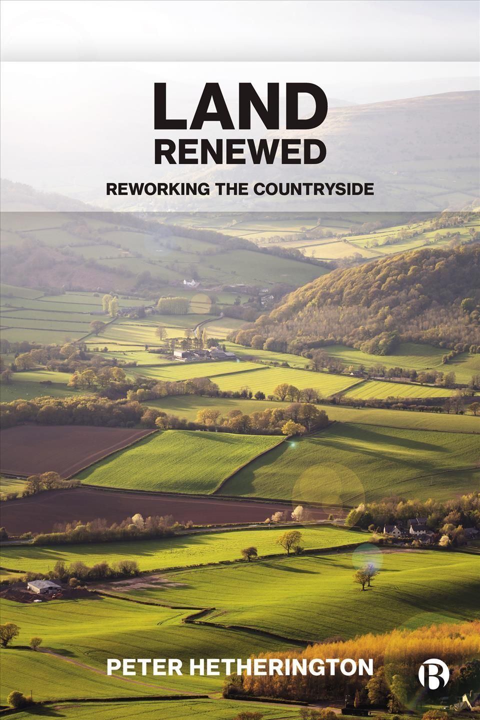 Land Renewed By Peter Hetherington 9781529217414 (Hardback)