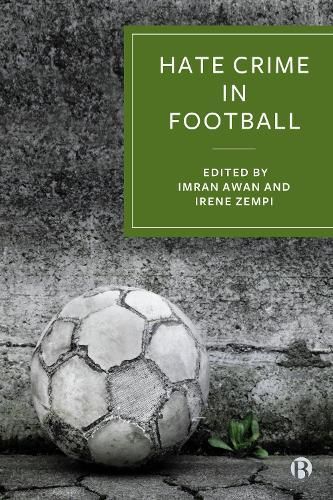 Hate Crime in Football By Imran Awan 9781529227185 (Hardback)