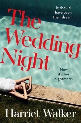 The Wedding Night By Harriet Walker 9781529304053 (Hardback)
