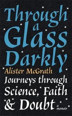 Through a Glass Darkly By Alister E. McGrath 9781529327625 (Paperback)