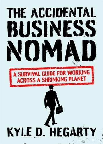 Accidental Business Nomad By Kyle Hegarty 9781529329070 (Hardback)