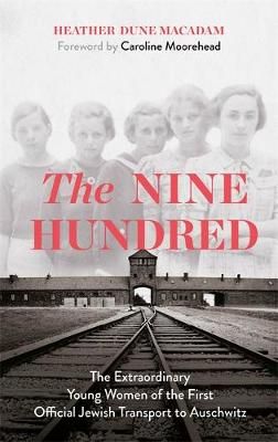 The Nine Hundred By Heather Dune Macadam 9781529329353 (Paperback)