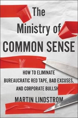The Ministry of Common Sense By Martin Lindstrom 9781529332476