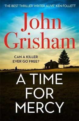 A Time for Mercy By John Grisham 9781529342369 (Paperback)