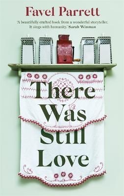 There Was Still Love By Favel Parrett 9781529343571 (Paperback)