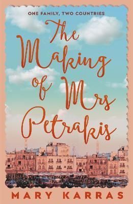 The Making of Mrs Petrakis By Mary Karras 9781529344950 (Paperback)