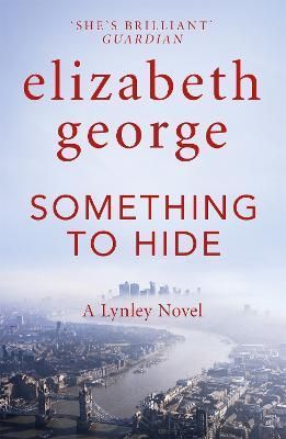 Something to Hide By Elizabeth George 9781529346541 (Hardback)