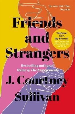 Friends and Strangers By J. Courtney Sullivan 9781529349450