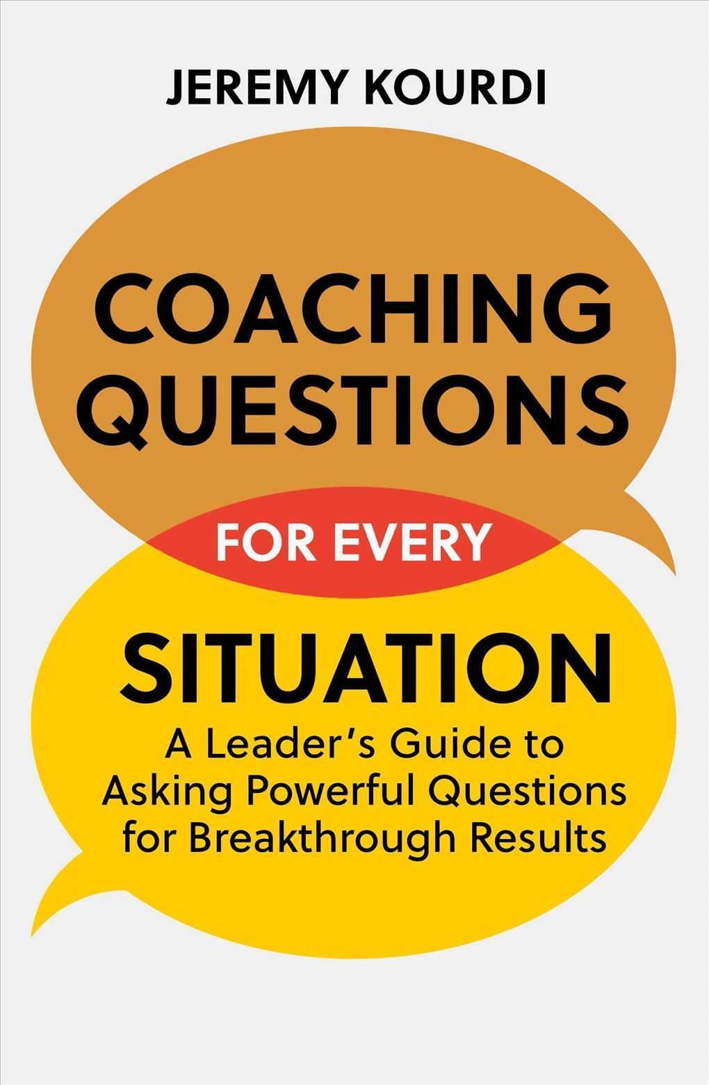 Coaching Questions for Every Situation By Jeremy Kourdi 9781529349832