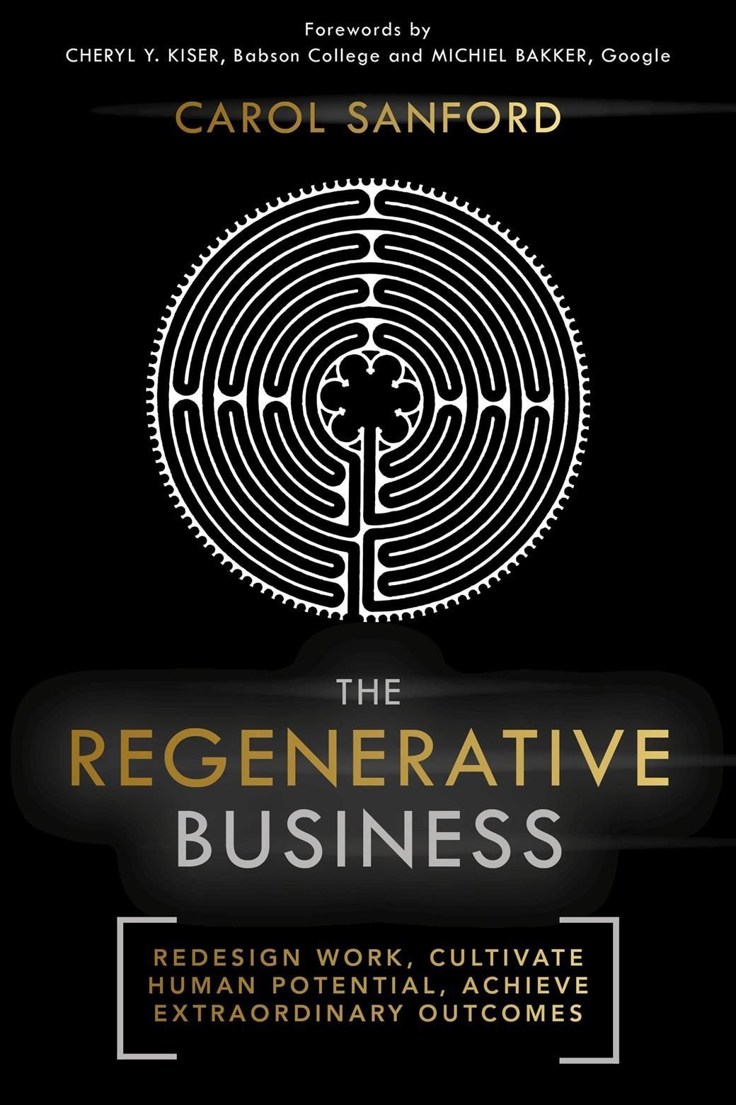 The Regenerative Business By Carol Sanford 9781529359114 (Paperback)