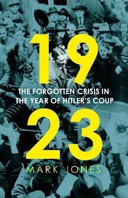 1923 By Mark Jones 9781529360721 (Hardback)