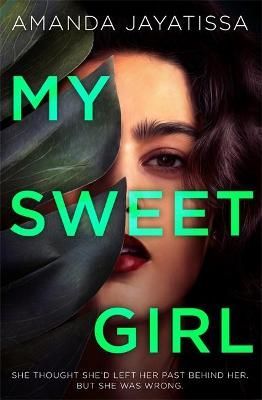 My Sweet Girl By Amanda Jayatissa 9781529365320 (Paperback)