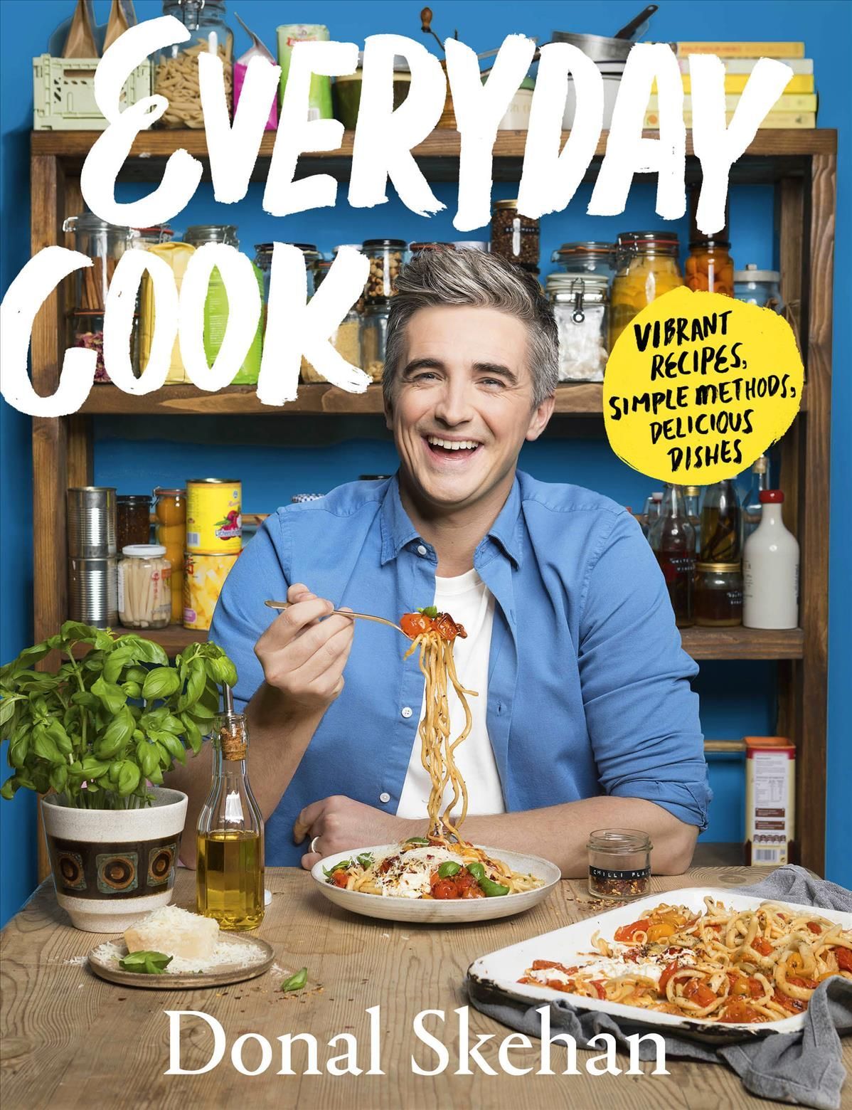 Everyday Cook By Donal Skehan 9781529368925 (Hardback)