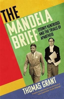 The Mandela Brief By Thomas Grant 9781529372861 (Hardback)