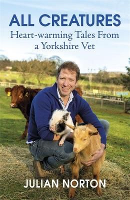 All Creatures By Julian Norton 9781529378399 (Hardback)