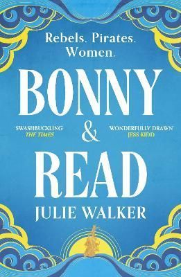 Bonny & Read By Julie Walker 9781529395723 (Paperback)