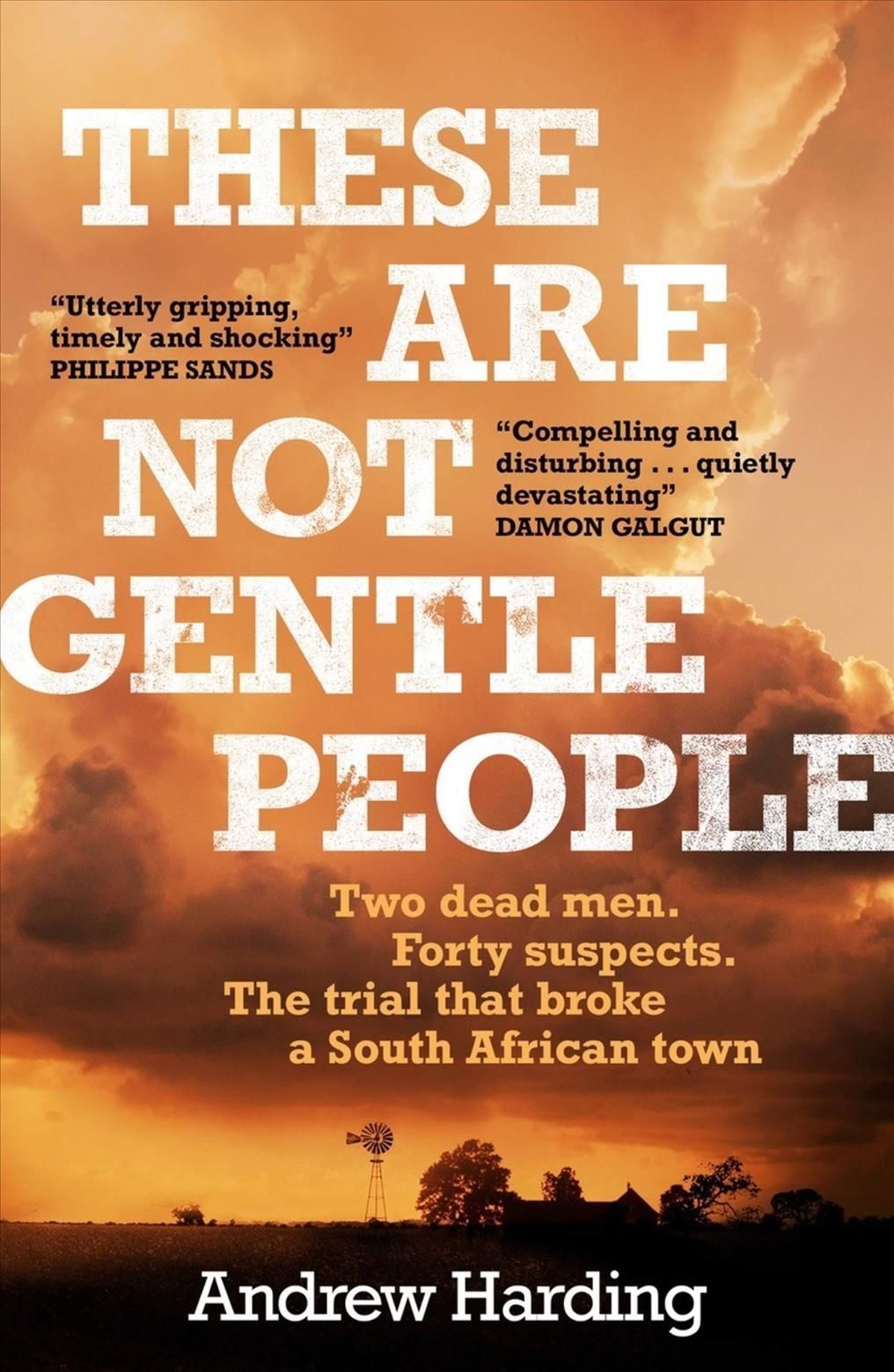 These Are Not Gentle People By Andrew Harding 9781529405606