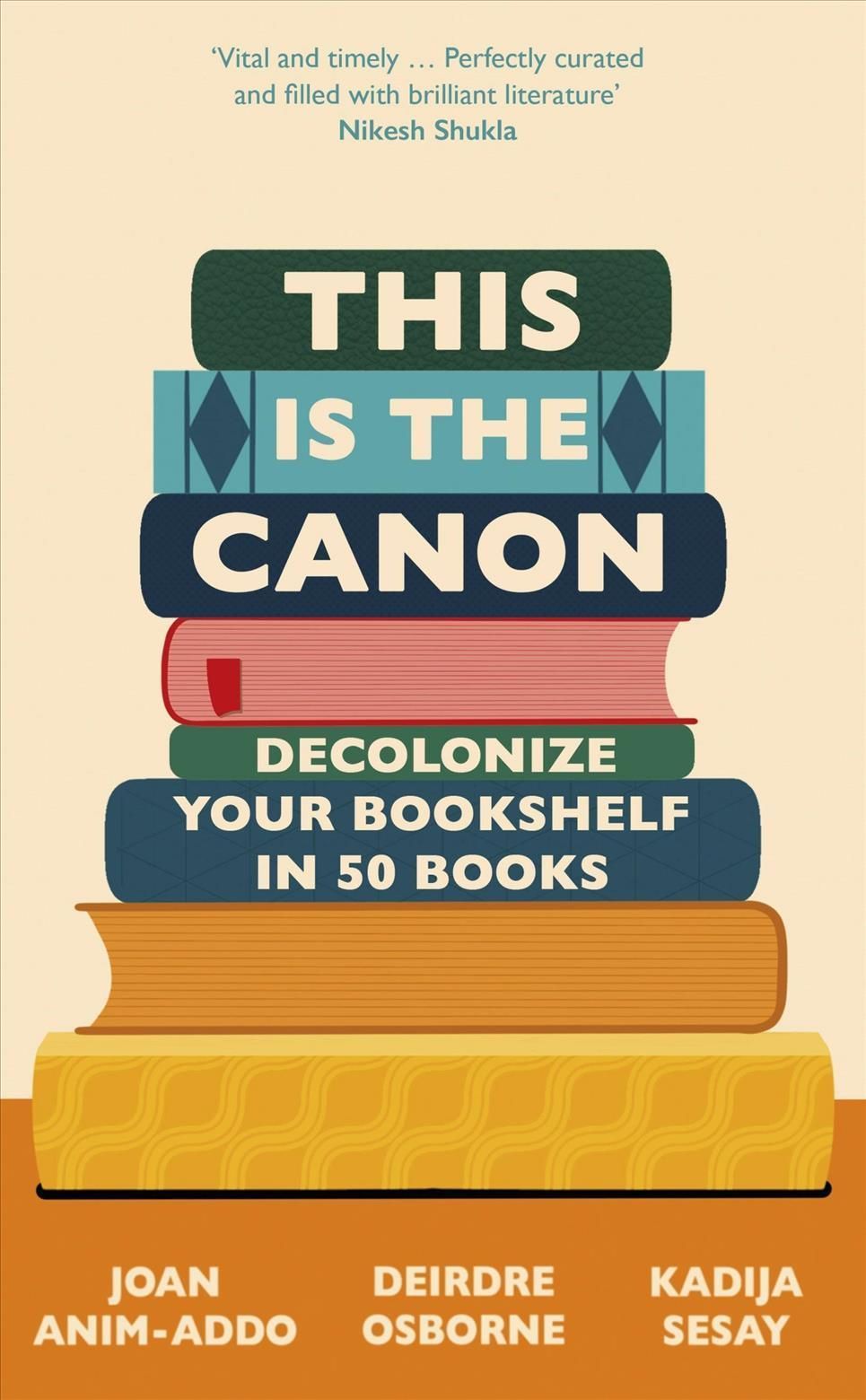 This Is the Canon By Joan Anim-Addo, Deirdre Osborne, Kadija George