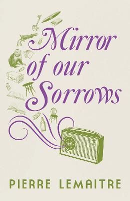 Mirror of Our Sorrows 9781529416916 (Paperback)