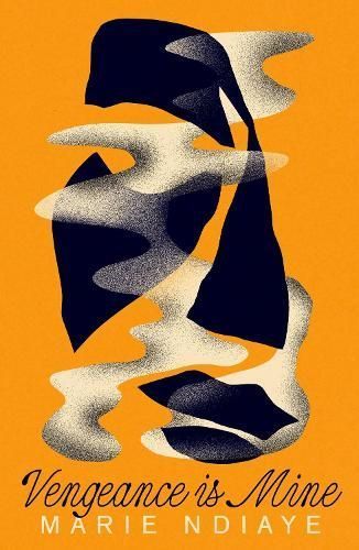 Vengeance Is Mine By Marie NDiaye (author), Jordan Stump (translator)