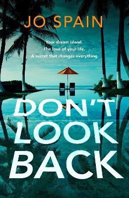 Don't Look Back By Jo Spain 9781529419177 (Hardback)