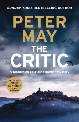 The Critic By Peter May 9781529431582 (Paperback)