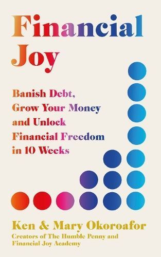 Financial Joy By Ken Okoroafor, Mary Okoroafor 9781529434255