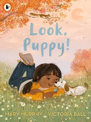 Look, Puppy! By Mary Murphy (author), Victoria Ball (artist)