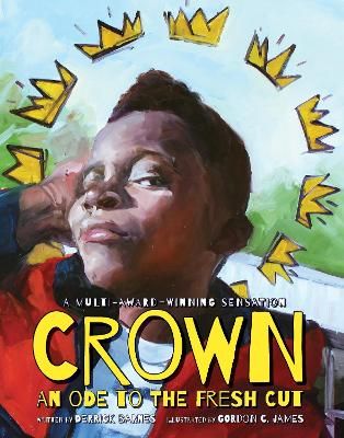 Crown By Derrick Barnes (author), Gordon C. James (artist) (Paperback)