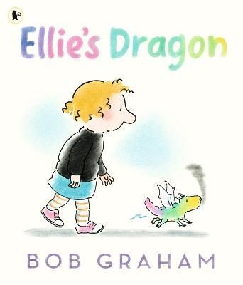 Ellie's Dragon By Bob Graham 9781529504057 (Paperback)
