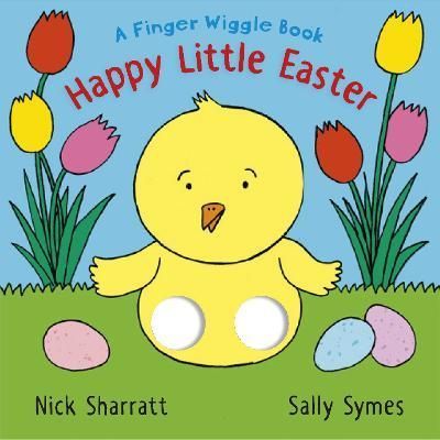 Happy Little Easter By Nick Sharratt, Sally Symes 9781529507331