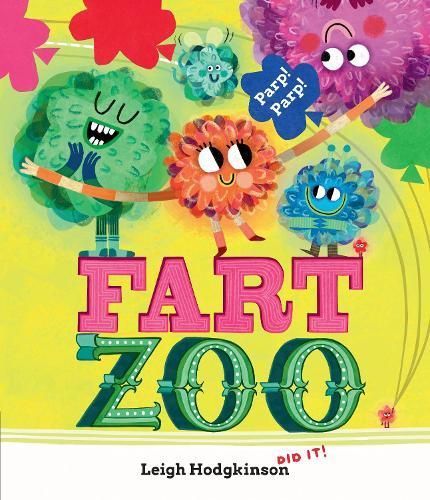 Fart Zoo By Leigh Hodgkinson 9781529511796 (Paperback)