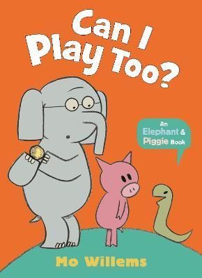 Can I Play Too? By Mo Willems 9781529512342 (Paperback)