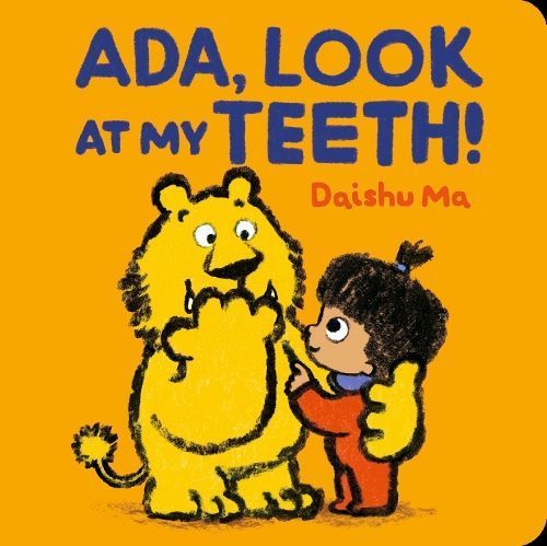 Ada, Look at My Teeth! By Daishu Ma 9781529517385 (Board book)