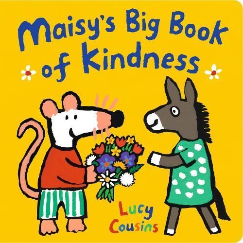 Maisy's Big Book of Kindness By Lucy Cousins 9781529519563 (Paperback)