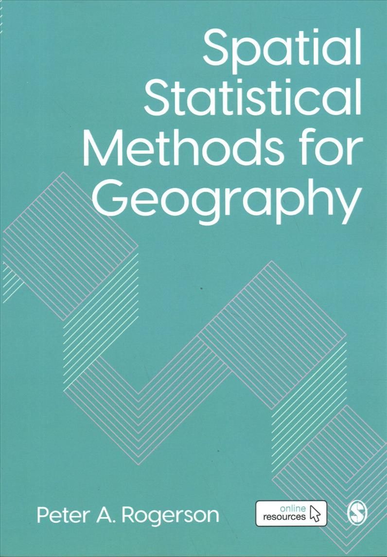 Spatial Statistical Methods for Geography By Peter Rogerson