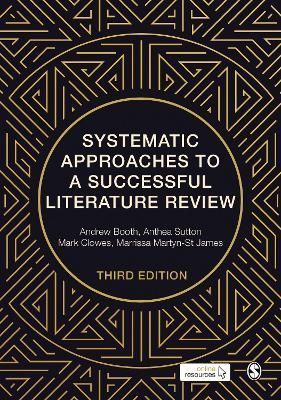 Systematic Approaches to a Successful Literature Review 9781529711844
