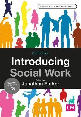 Introducing Social Work By Jonathan Parker (editor) 9781529798579