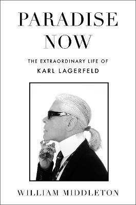 Paradise Now By William Middleton 9781529910933 (Hardback)